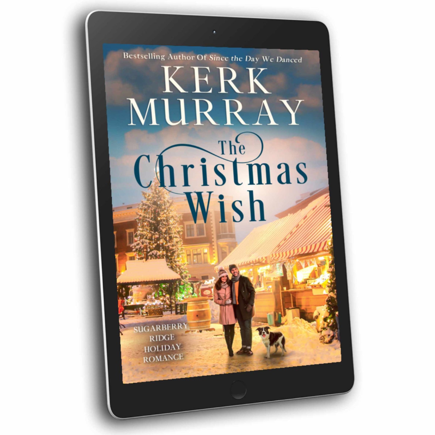 The Christmas Wish: Sugarberry Ridge Holiday Romance: Book 3 (Pre-Order)