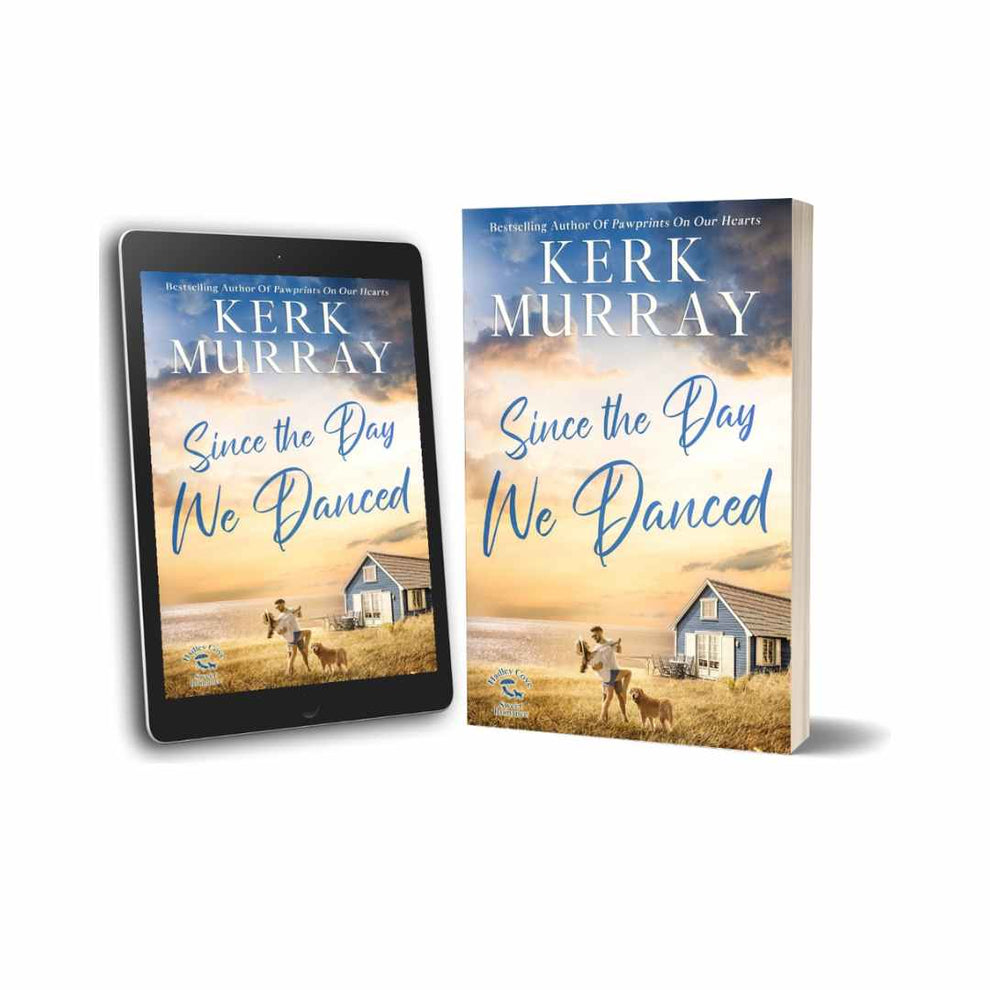 Since the Day We Danced (Hadley Cove Sweet Romance Book 1) Kerk Murray