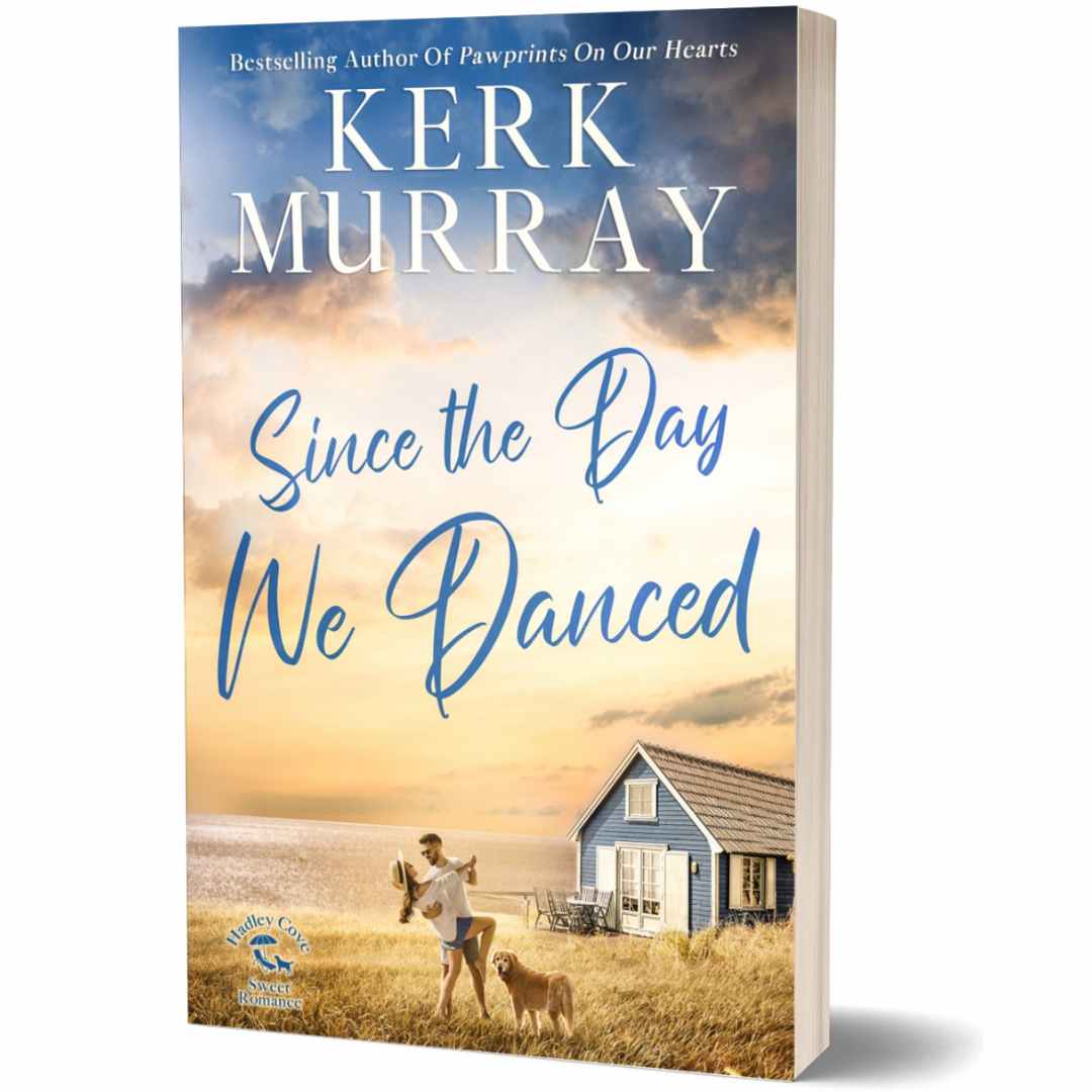 Since the Day We Danced (Hadley Cove Sweet Romance Book 1) Kerk Murray